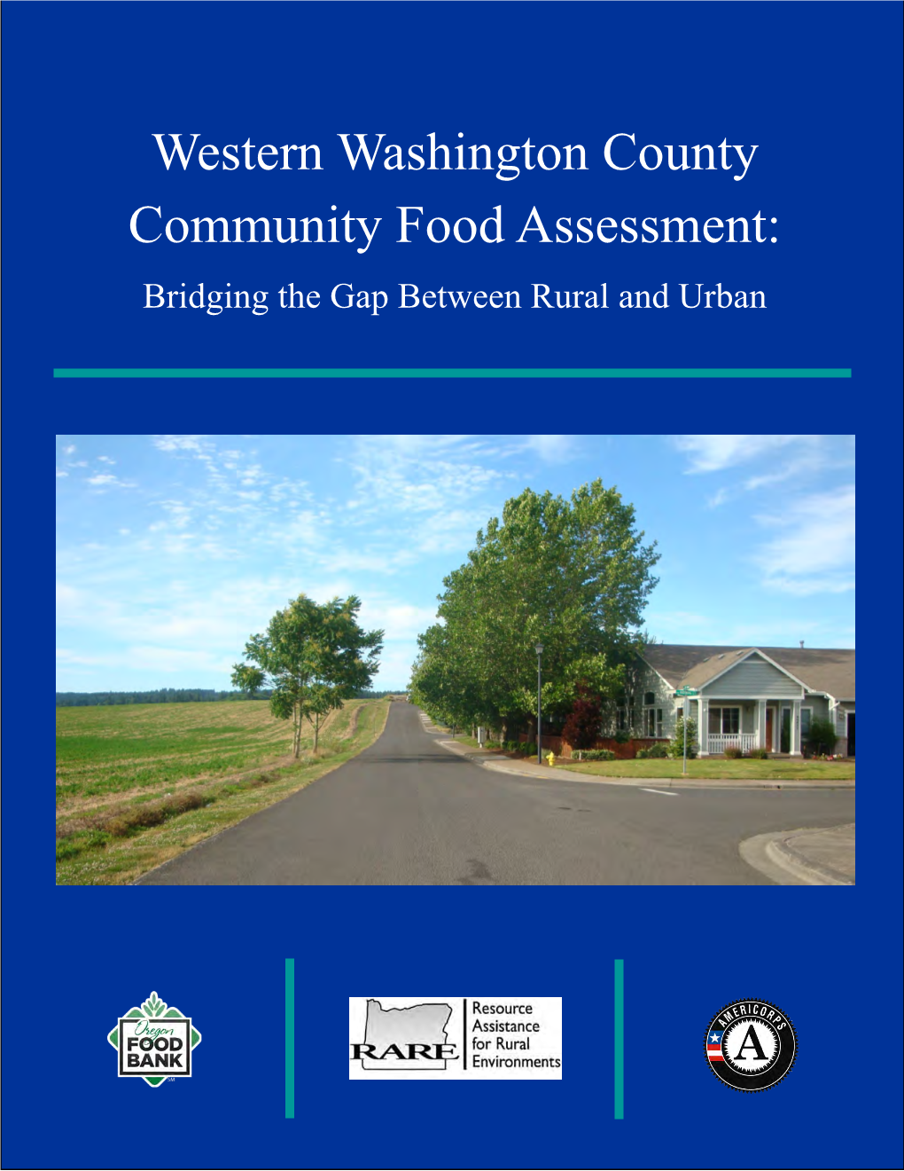 Western Washington County Community Food Assessment: Bridging the Gap Between Rural and Urban