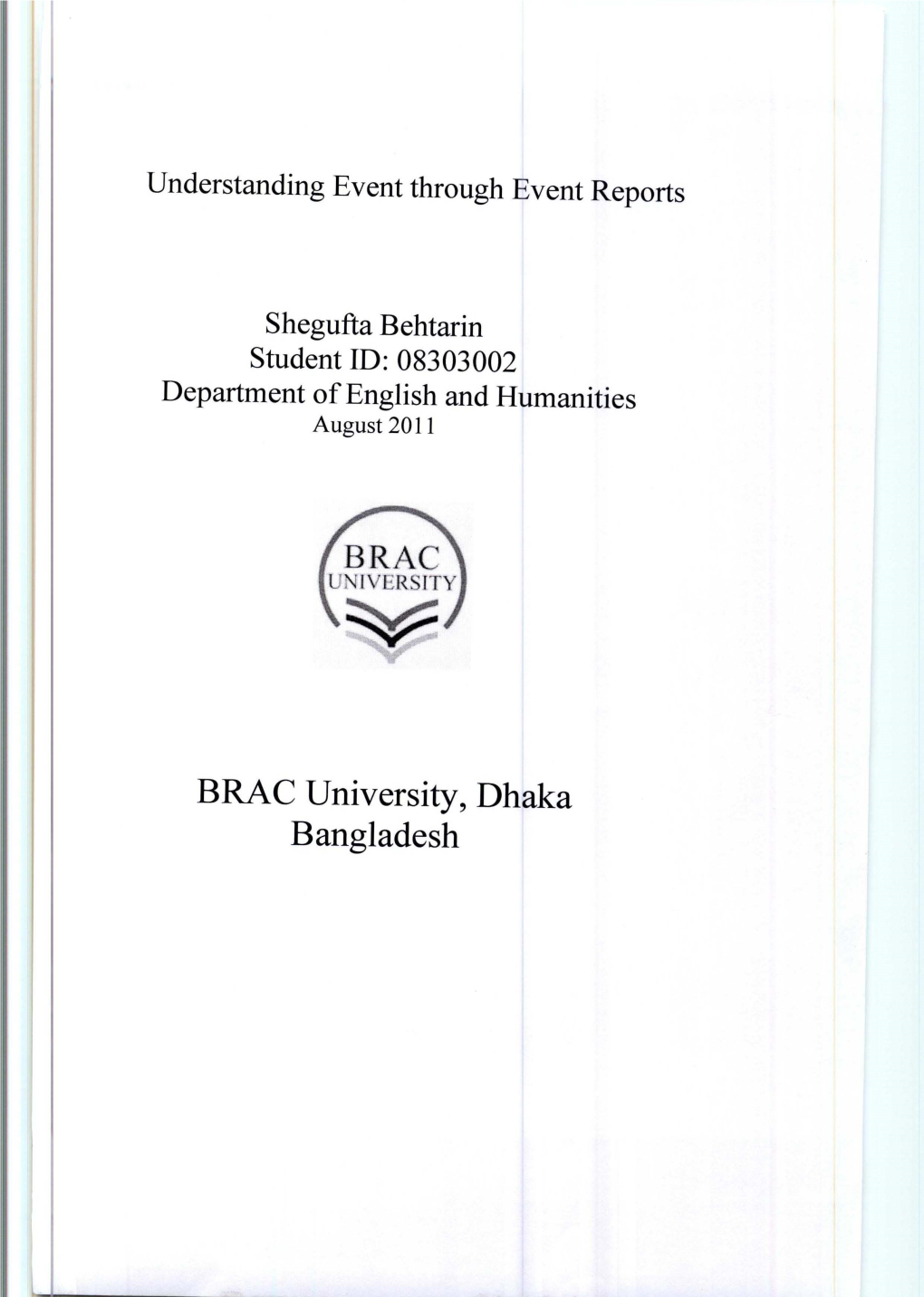 Brae University, Dhaka Bangladesh Understanding Event Through Event Reports