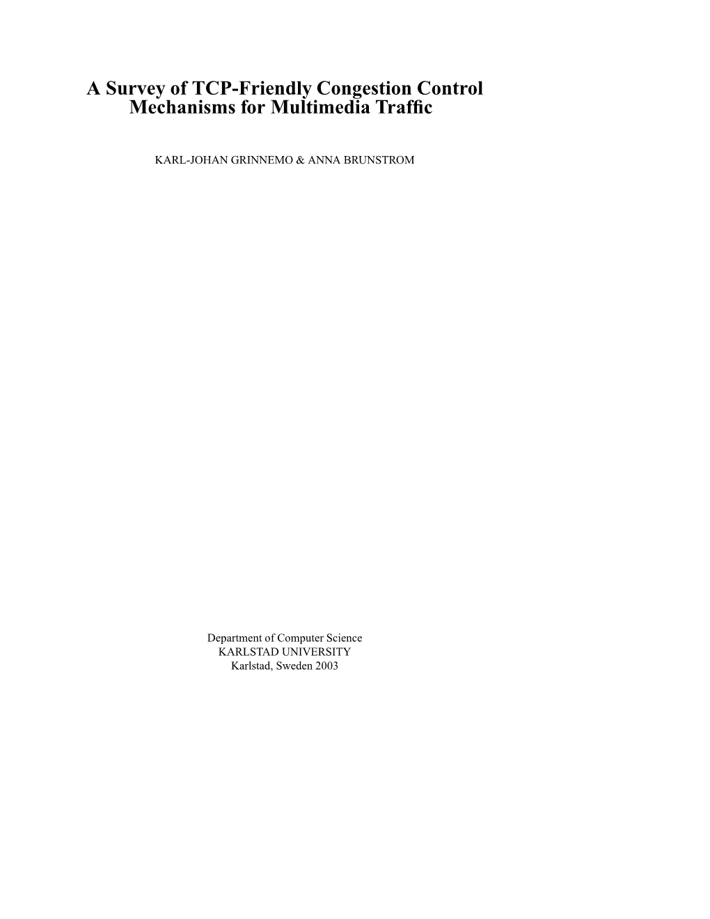 A Survey of TCP-Friendly Congestion Control Mechanisms for Multimedia Trafﬁc