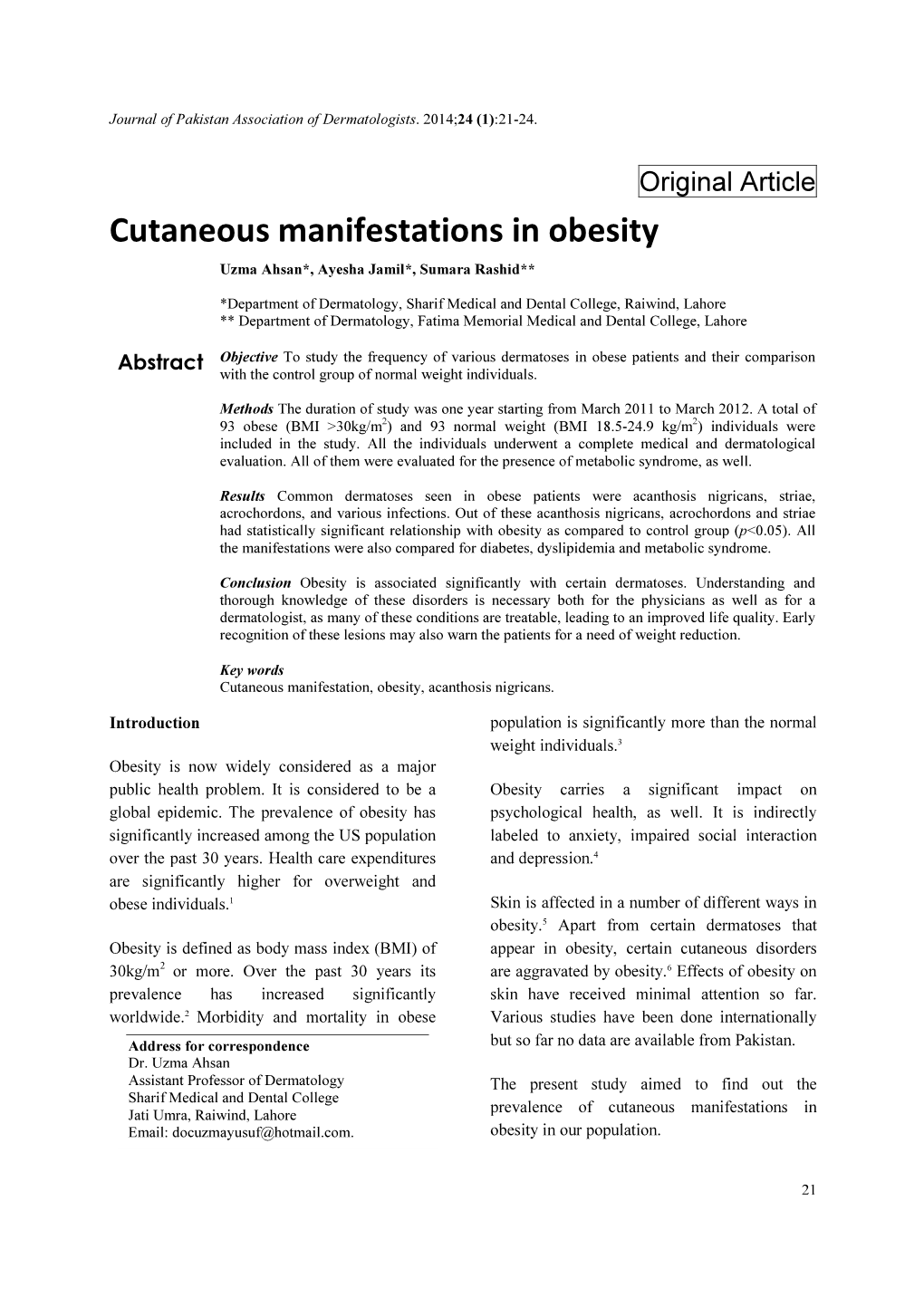 Cutaneous Manifestations in Obesity Uzma Ahsan*, Ayesha Jamil*, Sumara Rashid**