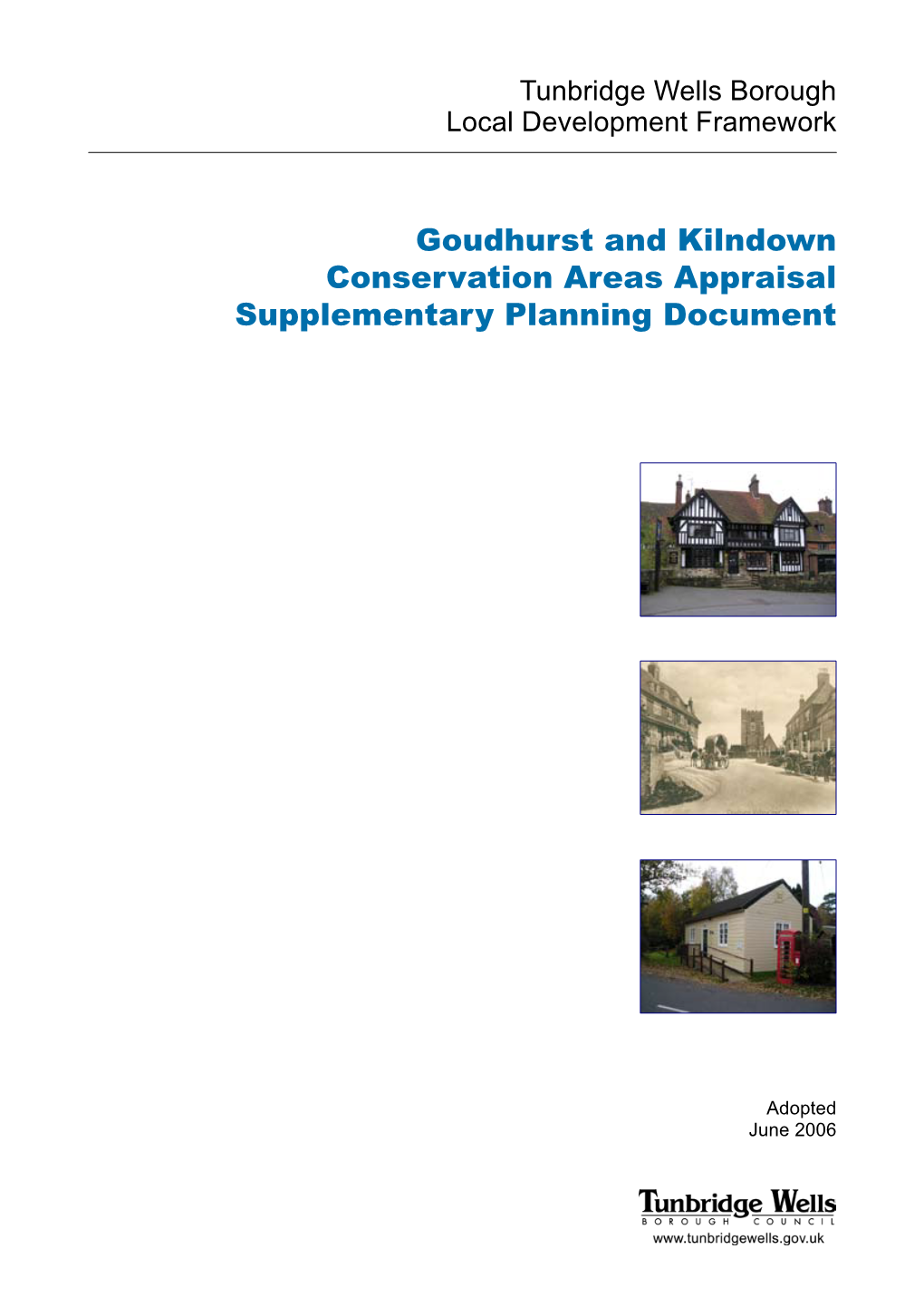 Goudhurst and Kilndown Conservation Areas Appraisal Supplementary Planning Document