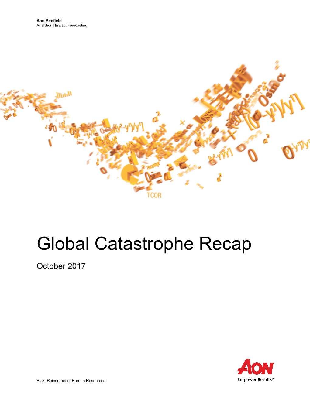 Global Catastrophe Recap: October 2017 2 Aon Benfield Analytics | Impact Forecasting