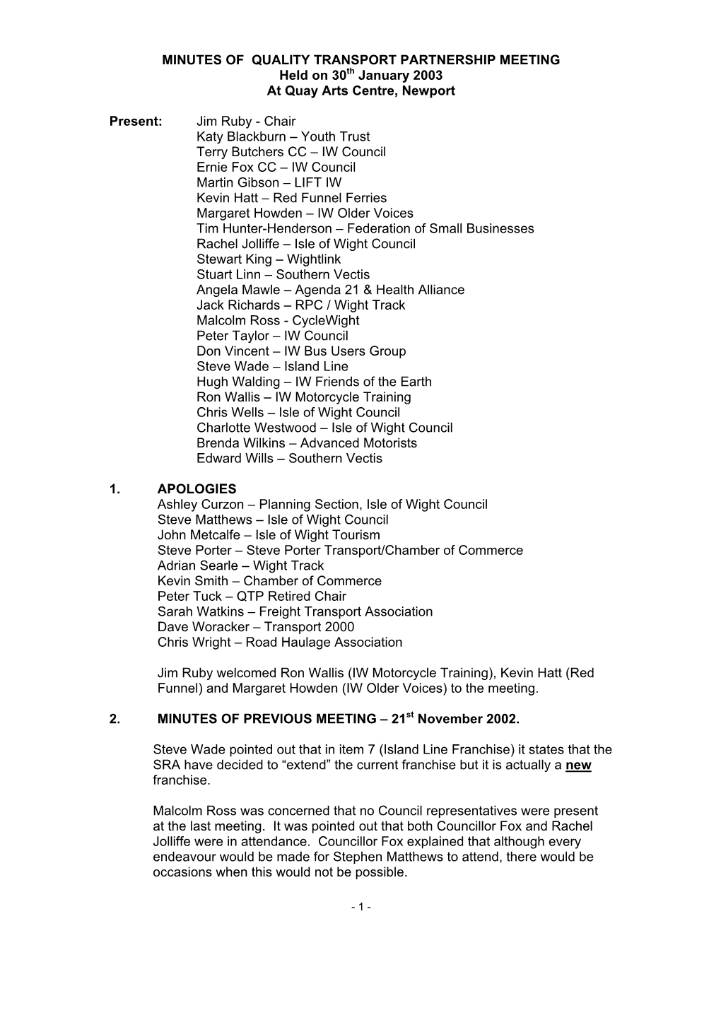 QUALITY TRANSPORT PARTNERSHIP MEETING Held on 30Th January 2003 at Quay Arts Centre, Newport