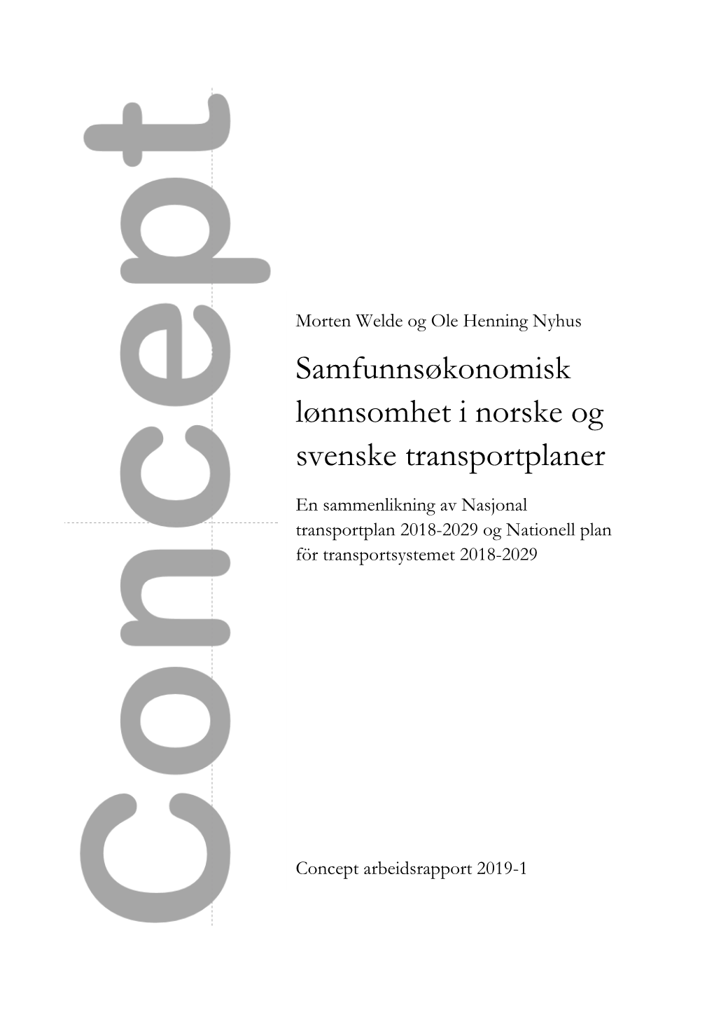 Samfunnsøkonomisk Lønnsomhet I Norske Og Svenske Transportplaner