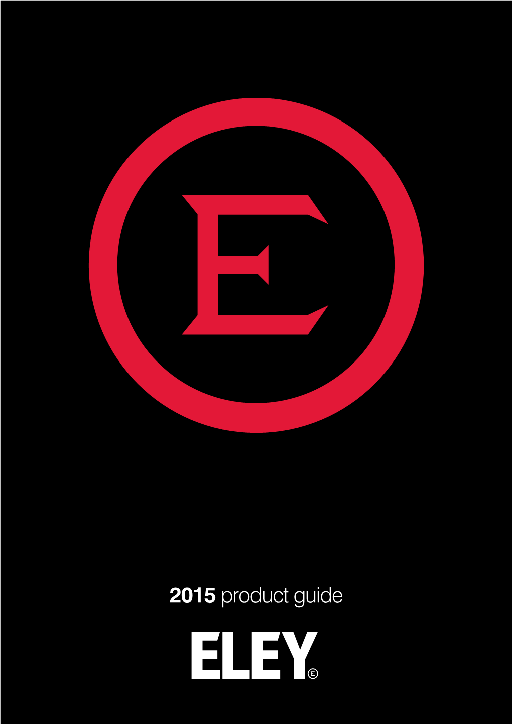 2015 Product Guide There’S Only One Brand That Can Claim Their Product Was Used to Win