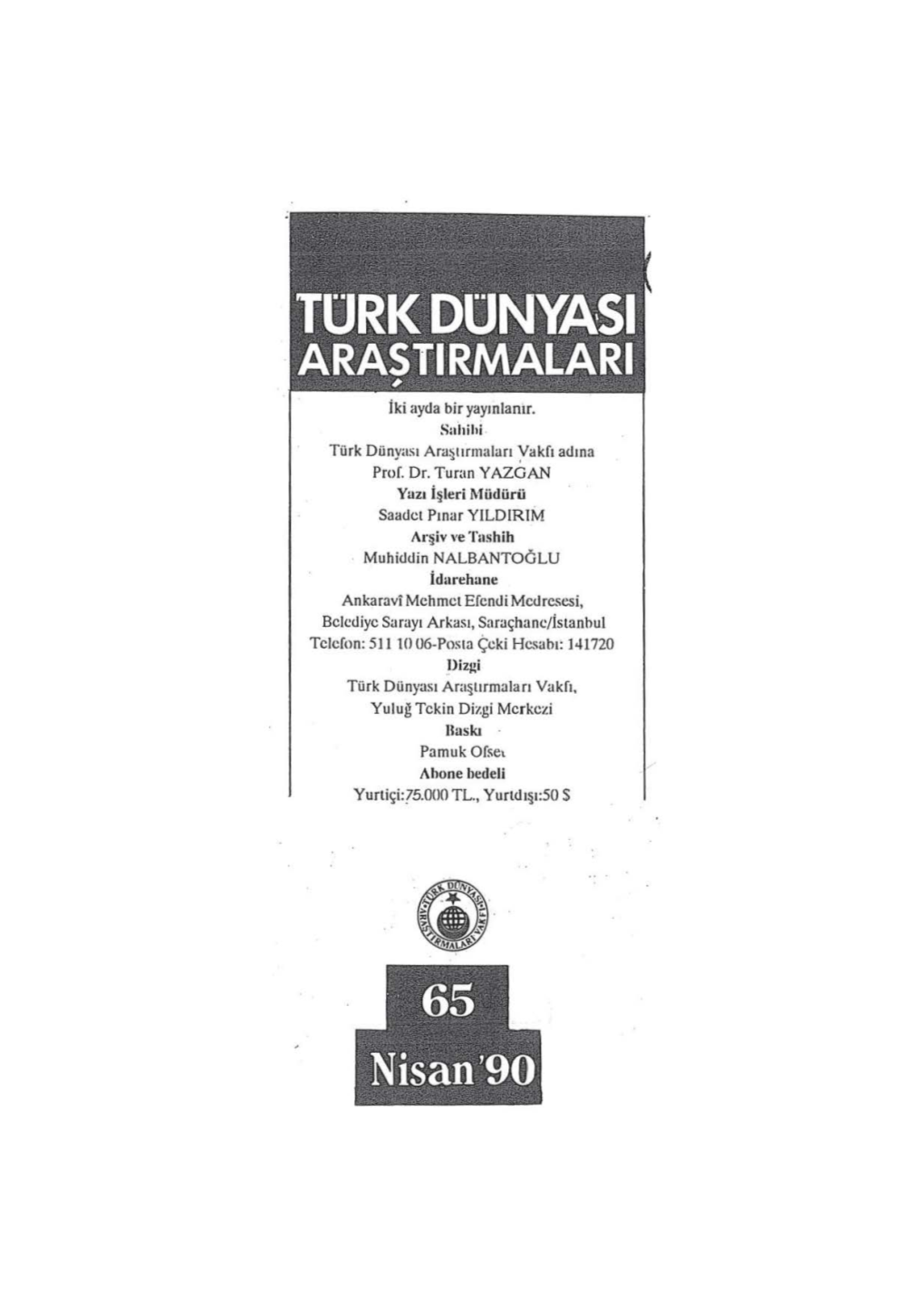 TURK DONYASI ARAS TIRMALARI ~ İki Ayda Bir Yayınlanır