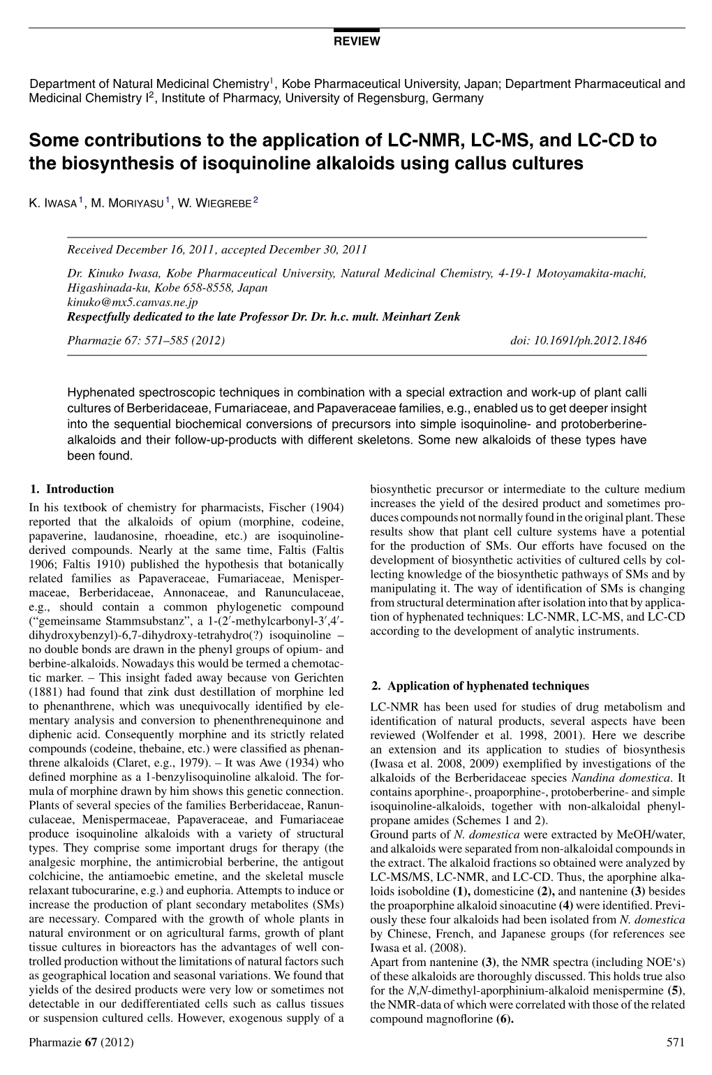 Some Contributions to the Application of LC-NMR, LC-MS, and LC-CD to the Biosynthesis of Isoquinoline Alkaloids Using Callus Cultures