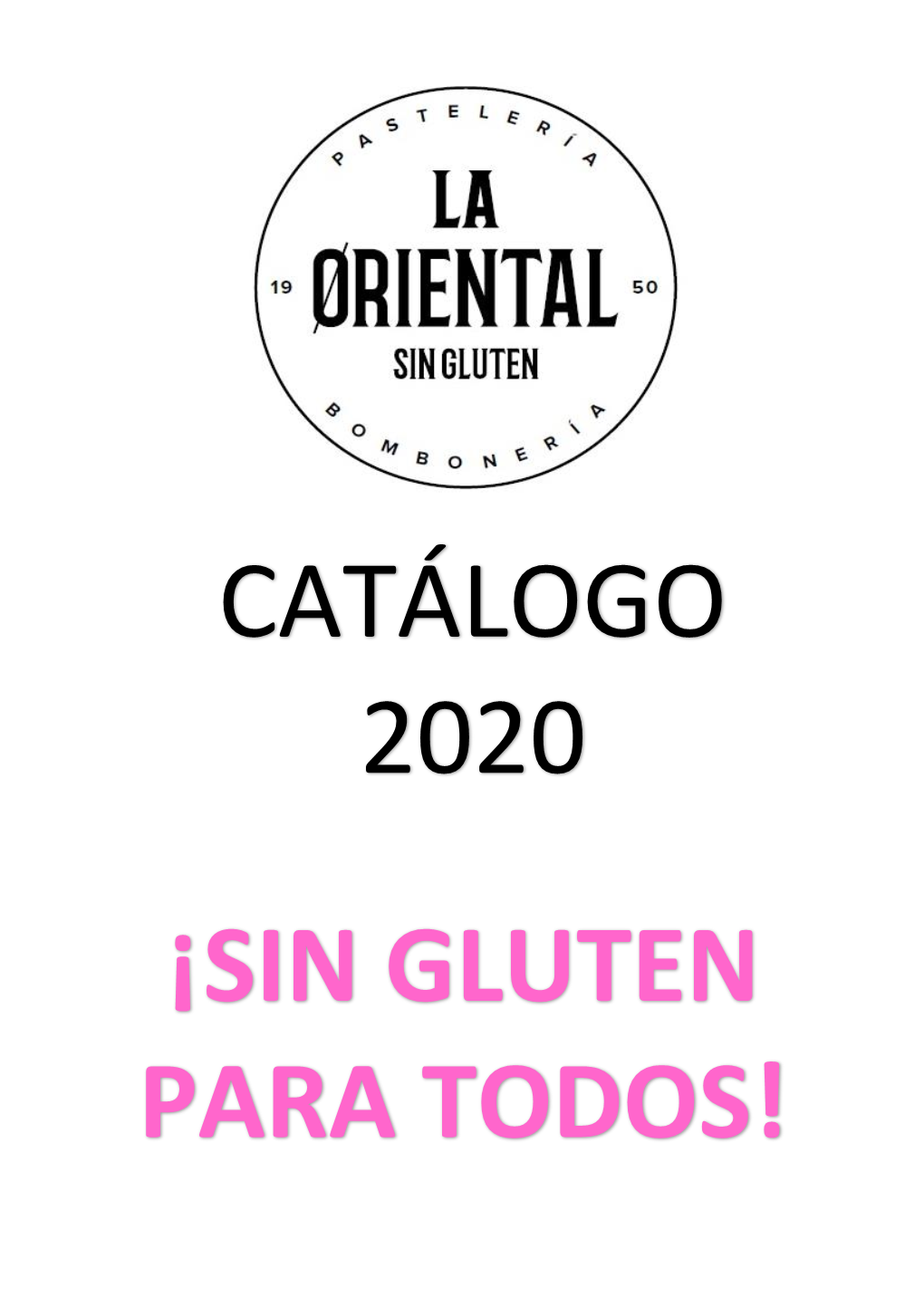 ¡Sin Gluten Para Todos! Para Todos!