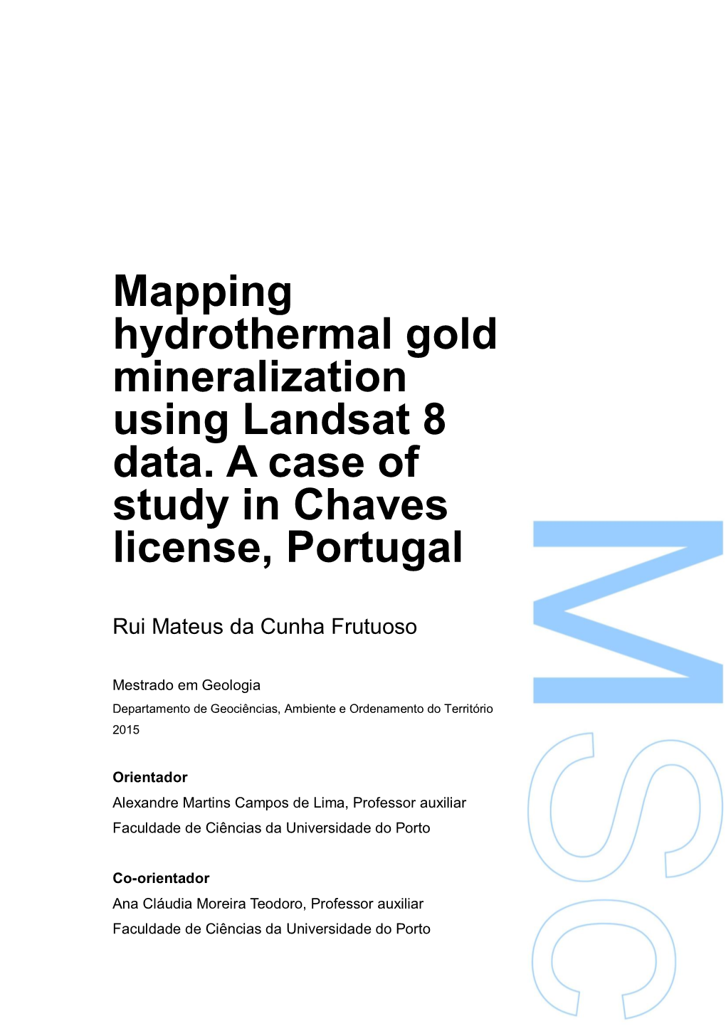 Mapping Hydrothermal Gold Mineralization Using Landsat 8 Data. a Case of Study in Chaves License, Portugal