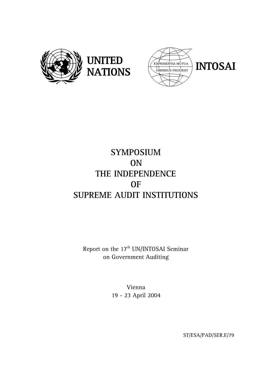 Report of the Symposium on the Independence of Supreme Audit