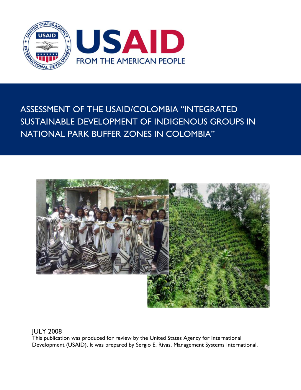 Assessment of the Usaid/Colombia “Integrated Sustainable Development of Indigenous Groups in National Park Buffer Zones in Colombia”