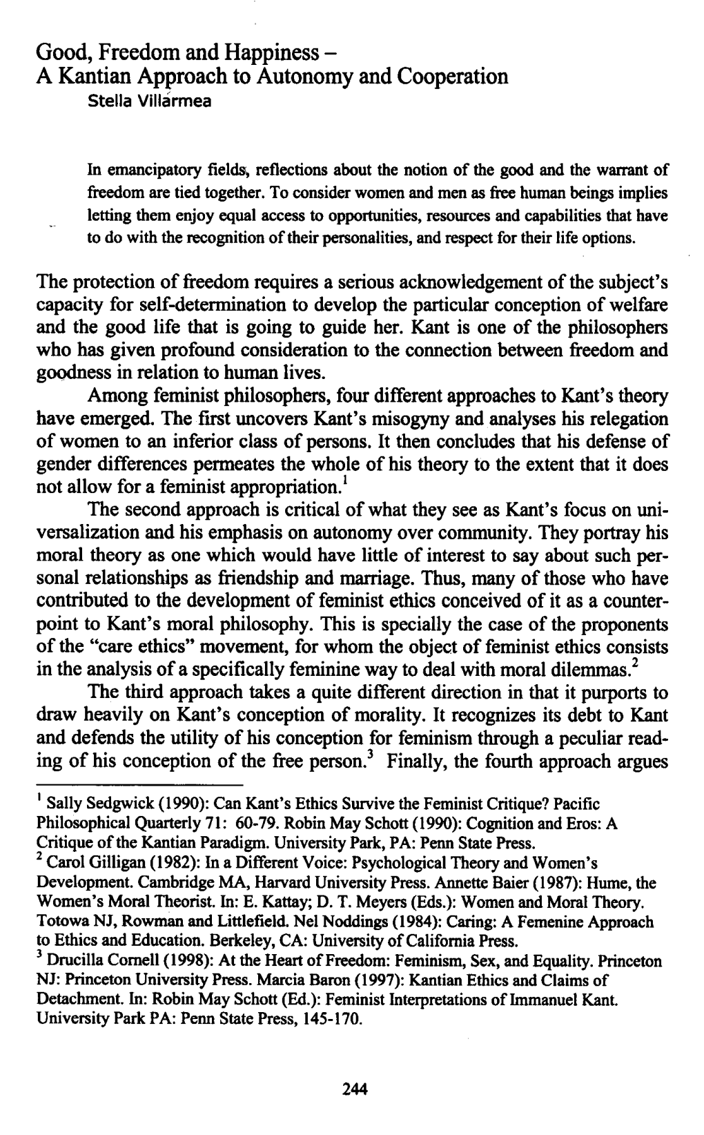 Good, Freedom and Happiness - a Kantian Approach to Autonomy and Cooperation Stella Villármea