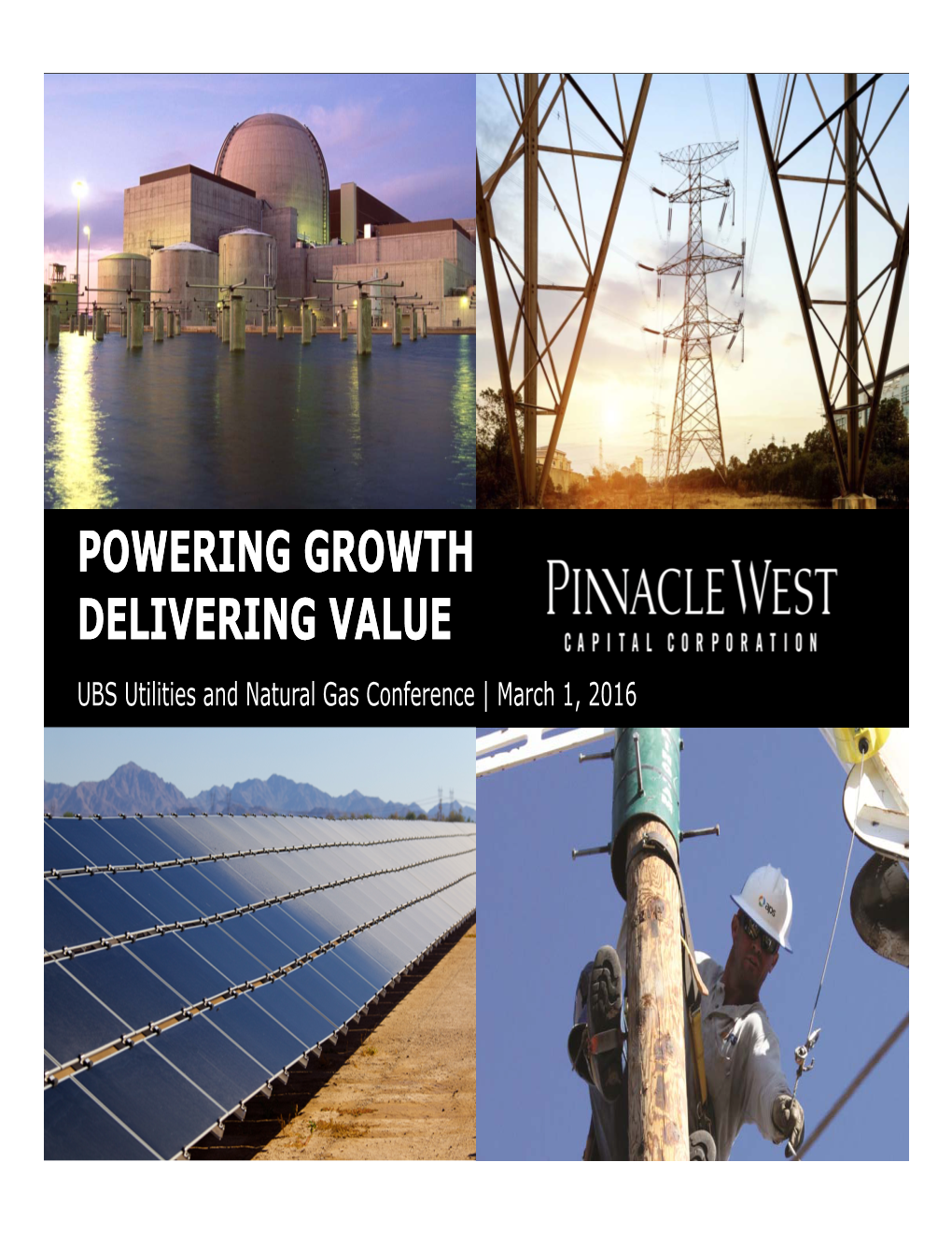 Powering Growth, Delivering Value FORWARD LOOKING STATEMENTS