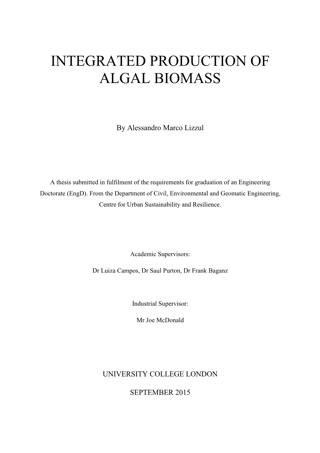 Integrated Production of Algal Biomass