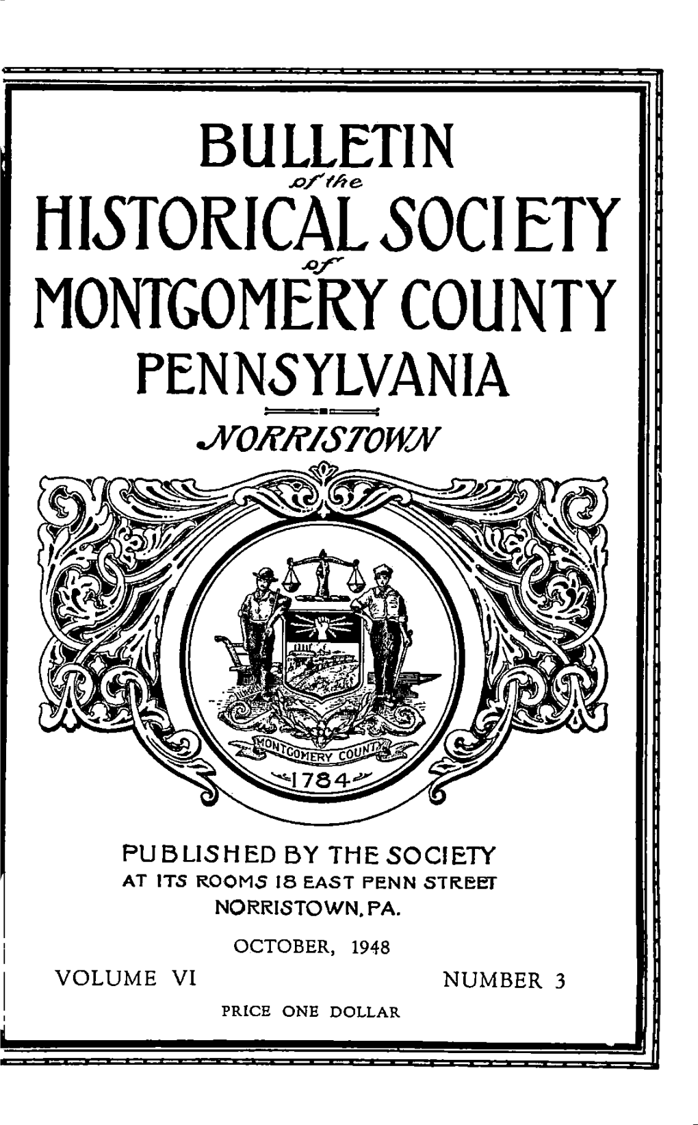 HISTORICAL 50CIETY Montcomefor COUNTY PENNSYLVANIA J^O/?R/STOWJV