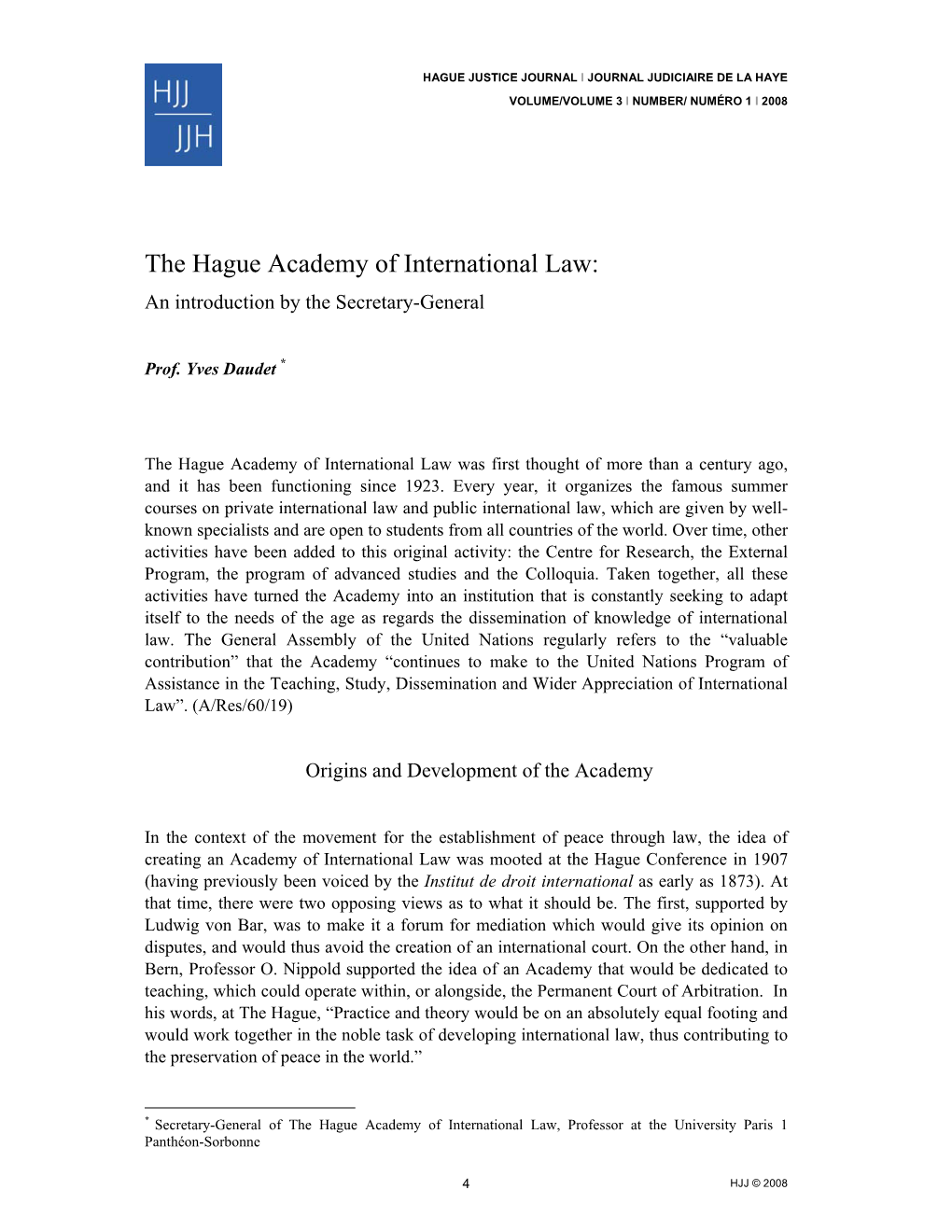 The Hague Academy of International Law: an Introduction by the Secretary-General