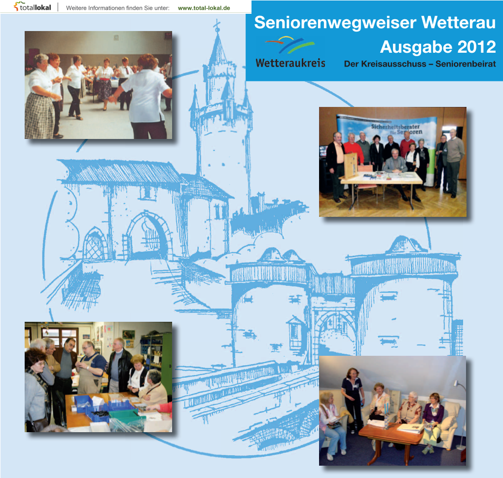 Seniorenwegweiser Wetterau Ausgabe 2012 Der Kreisausschuss – Seniorenbeirat Die V Ielfalt Der Therme