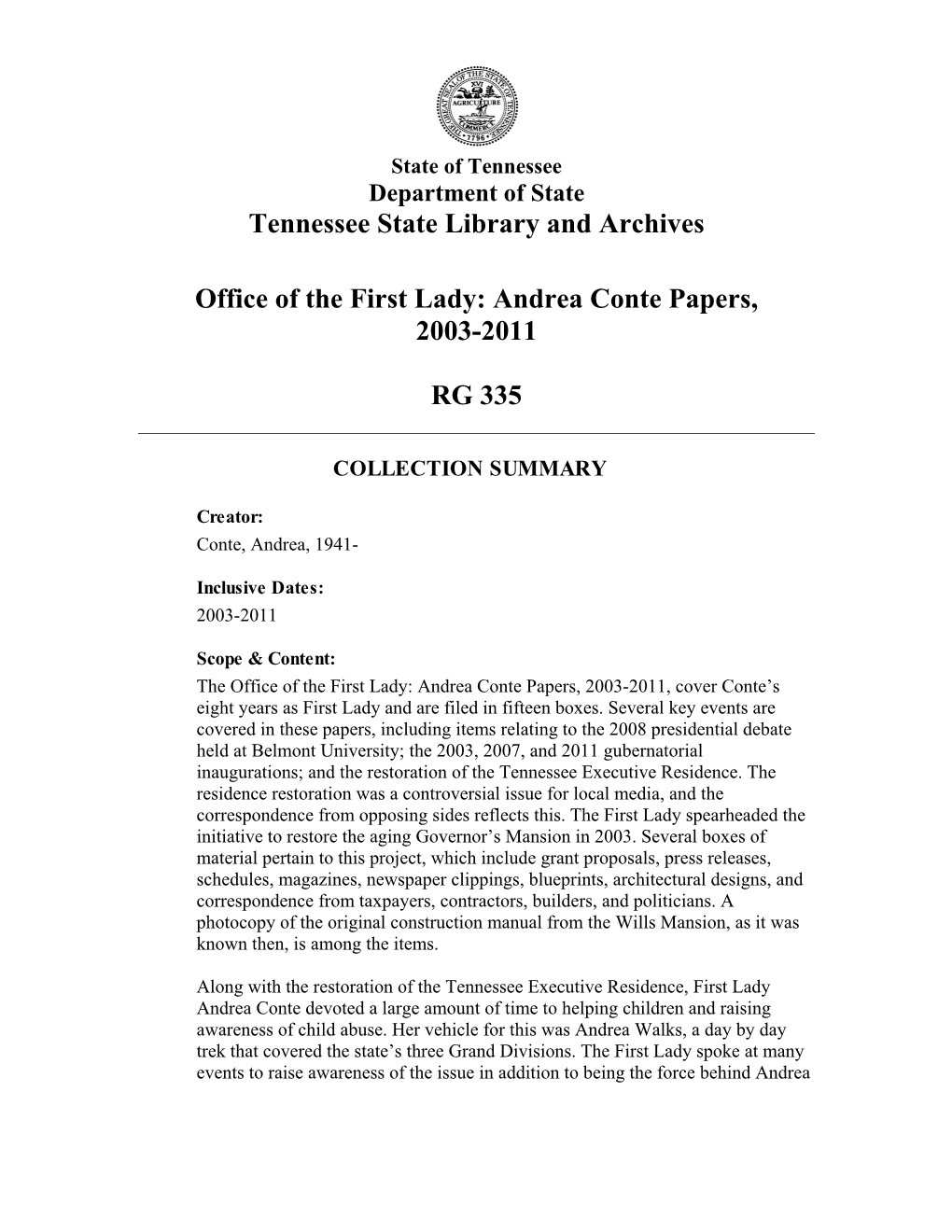 Tennessee State Library and Archives Office of the First Lady: Andrea Conte Papers, 2003-2011 RG