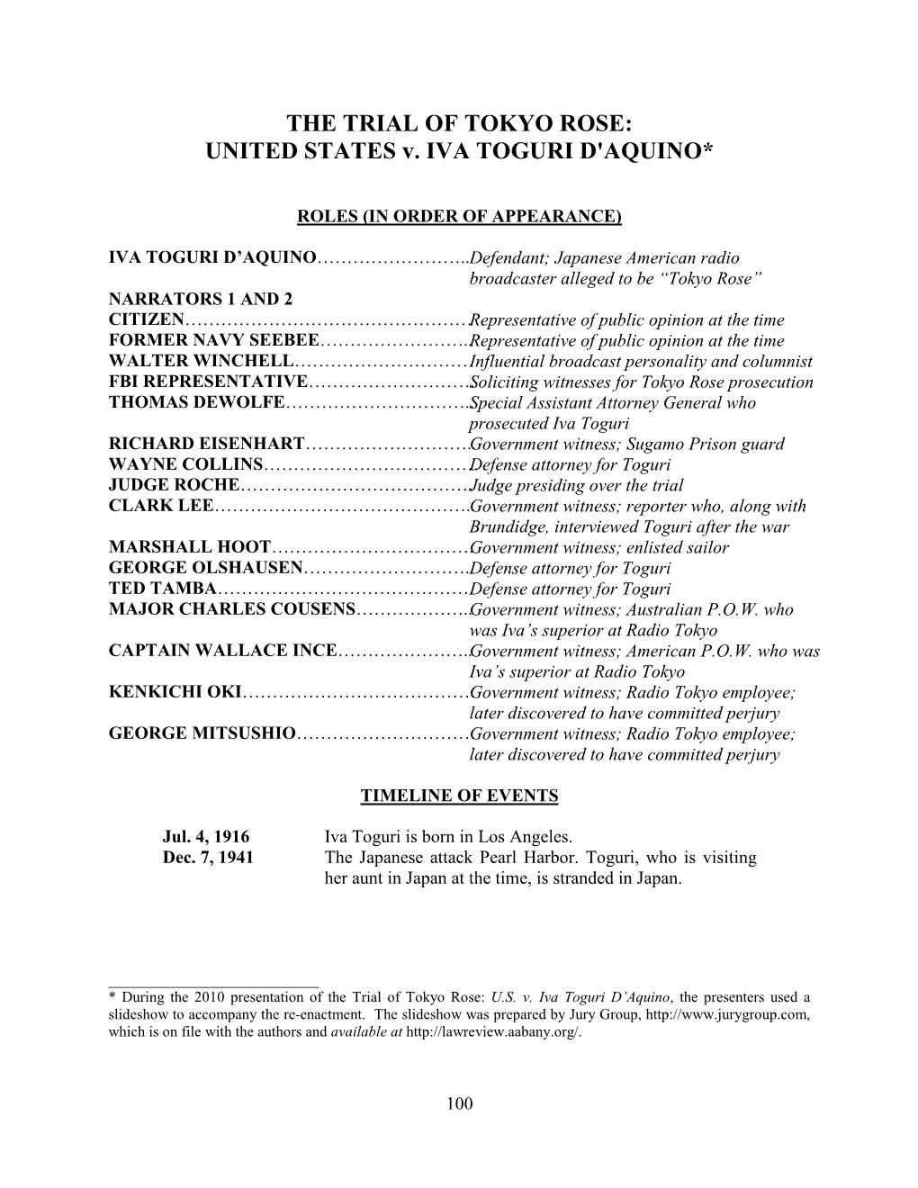 THE TRIAL of TOKYO ROSE: UNITED STATES V. IVA TOGURI D'aquino*