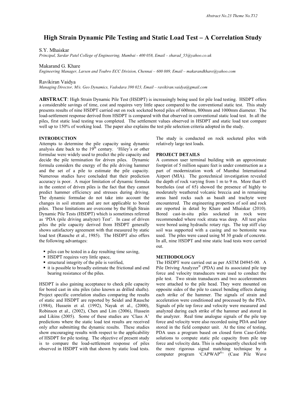 High Strain Dynamic Pile Testing and Static Load Test – a Correlation Study