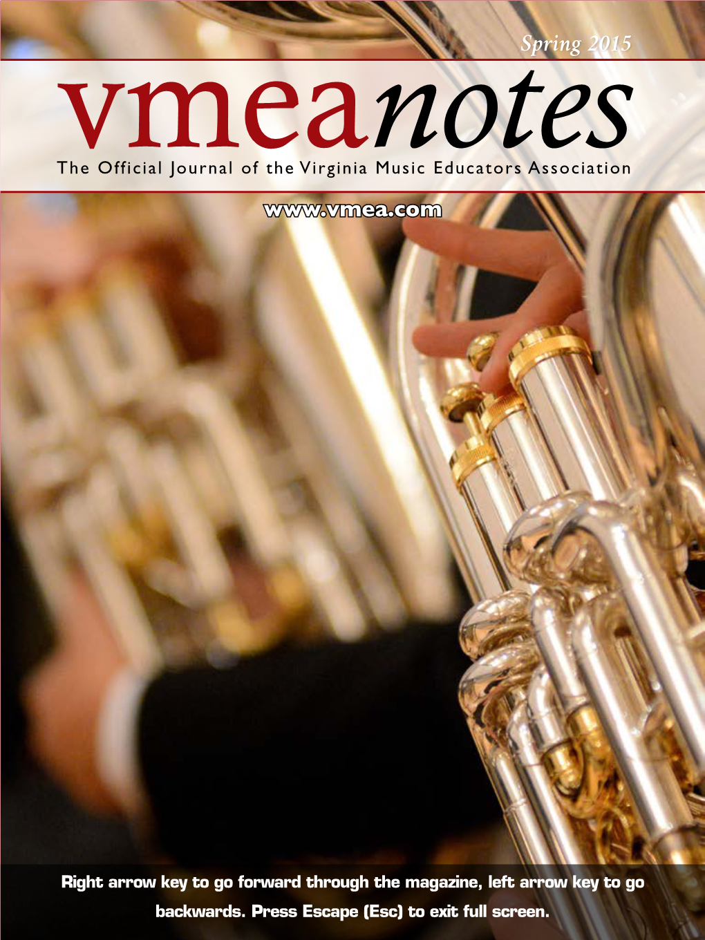 Spring 2015 the Official Journal of the Virginia Notesmusic Educators Association