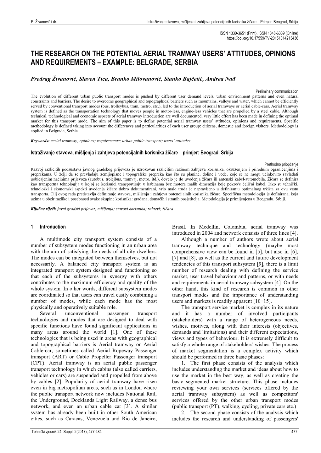 The Research on the Potential Aerial Tramway Users’ Attitudes, Opinions and Requirements – Example: Belgrade, Serbia