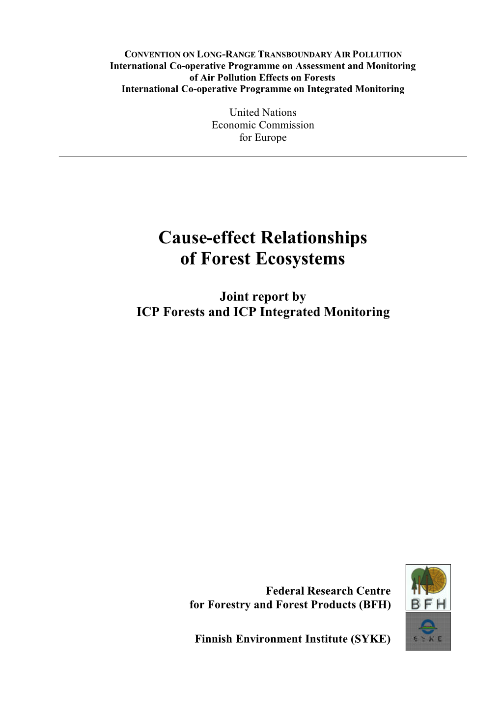 Cause-Effect Relationships of Forest Ecosystems