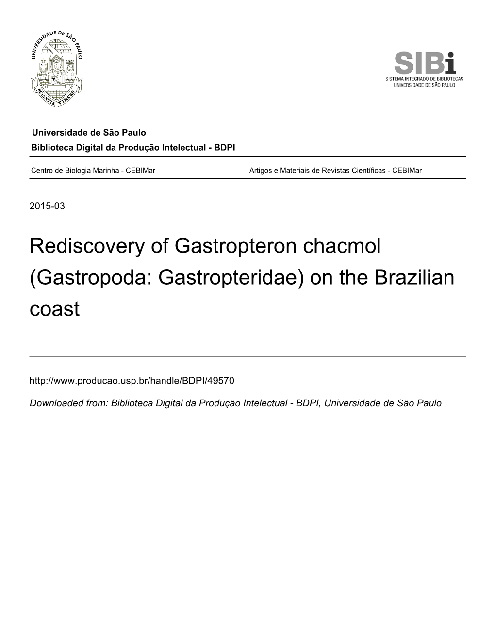 Rediscovery of Gastropteron Chacmol (Gastropoda: Gastropteridae) on the Brazilian Coast