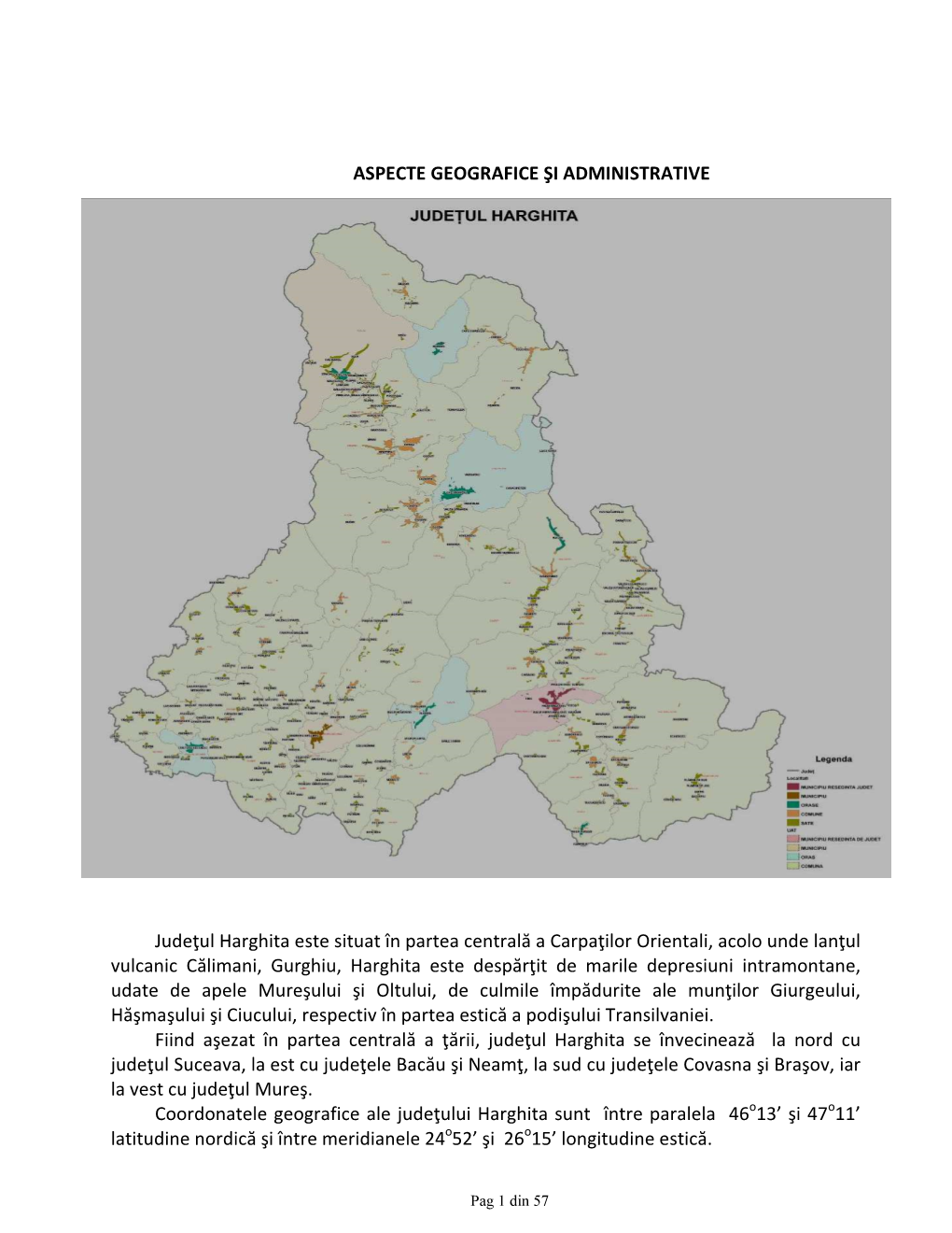 ASPECTE GEOGRAFICE ŞI ADMINISTRATIVE Judeţul Harghita