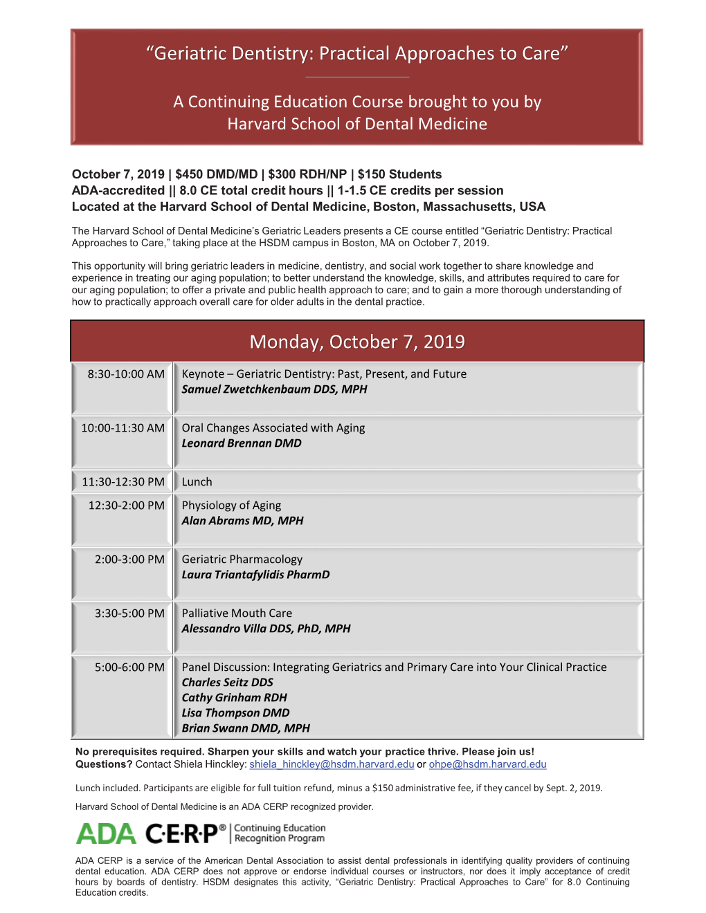 Monday, October 7, 2019 “Geriatric Dentistry: Practical Approaches To