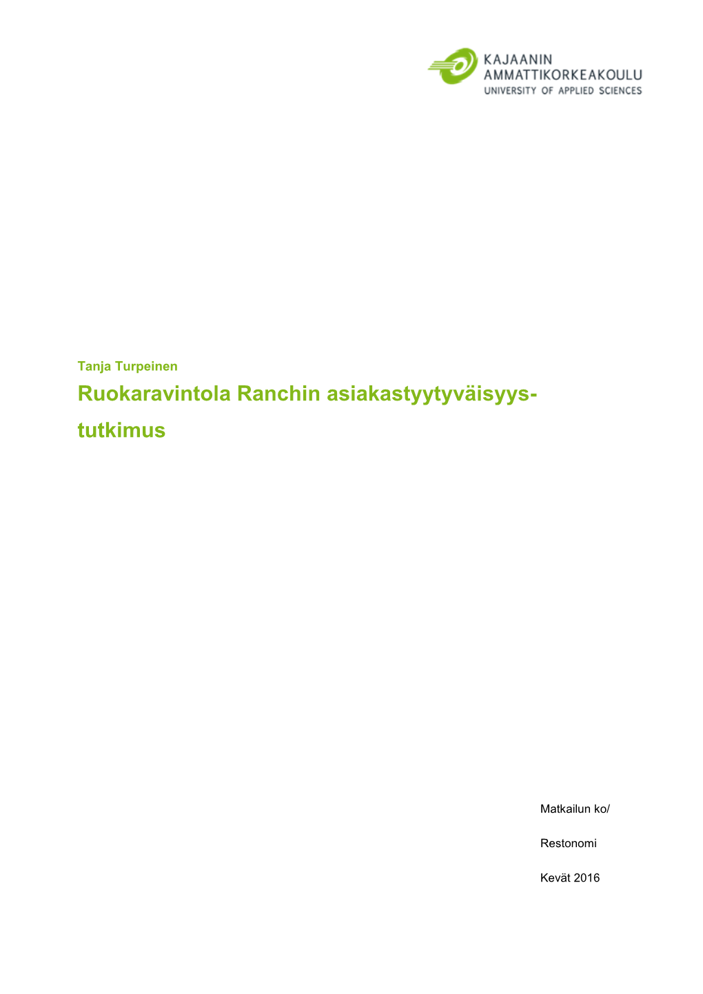 Ruokaravintola Ranchin Asiakastyytyväisyys- Tutkimus