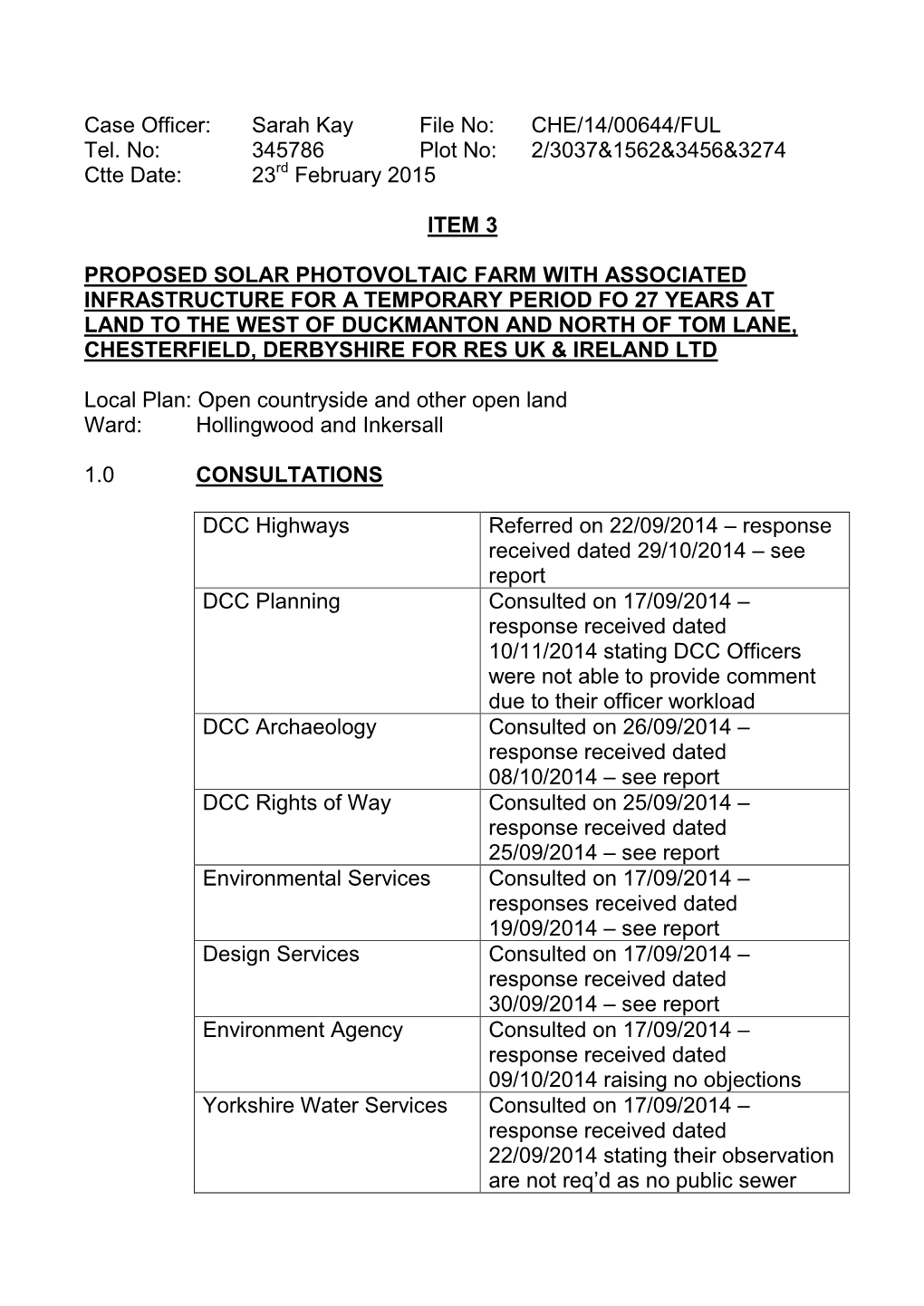 Case Officer: Sarah Kay File No: CHE/14/00644/FUL Tel