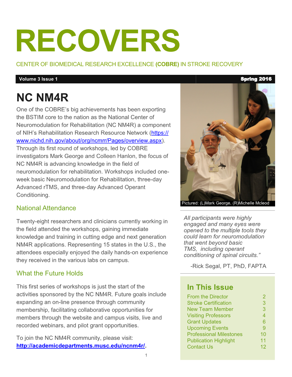 Recovers Center of Biomedical Research Excellence (Cobre) in Stroke Recovery