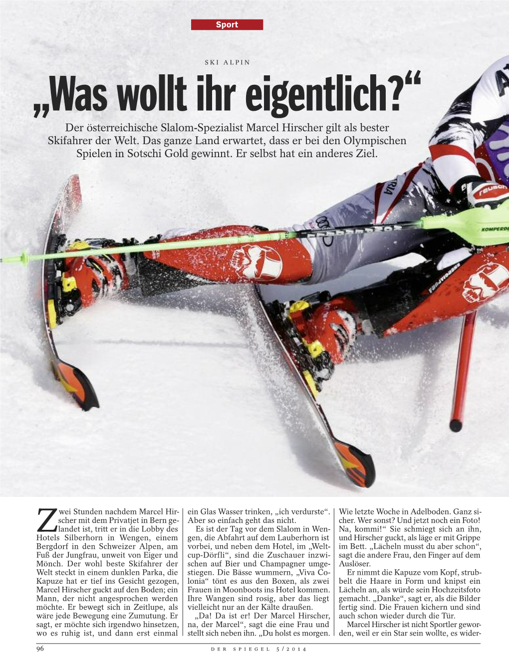 „Was Wollt Ihr Eigentlich?“ Der Österreichische Slalom-Spezialist Marcel Hirscher Gilt Als Bester Skifahrer Der Welt