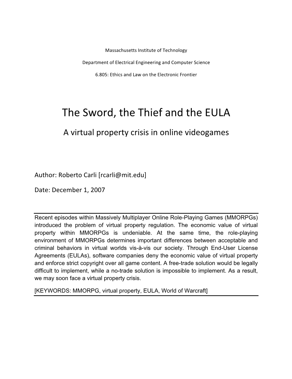 The Sword, the Thief and the EULA: a Virtual