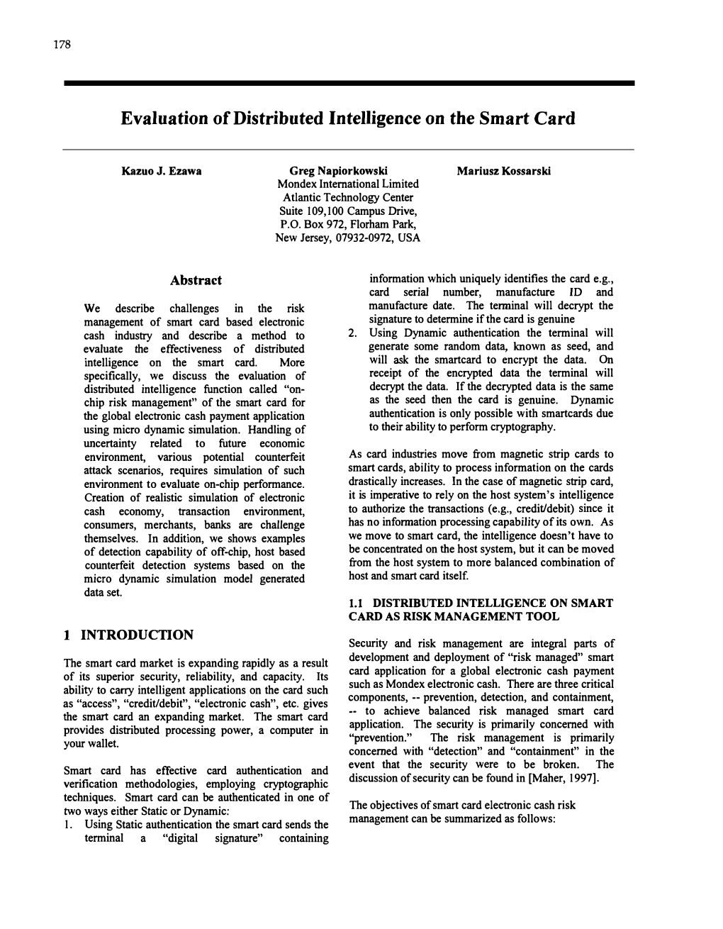 Evaluation of Distributed Intelligence on the Smart Card