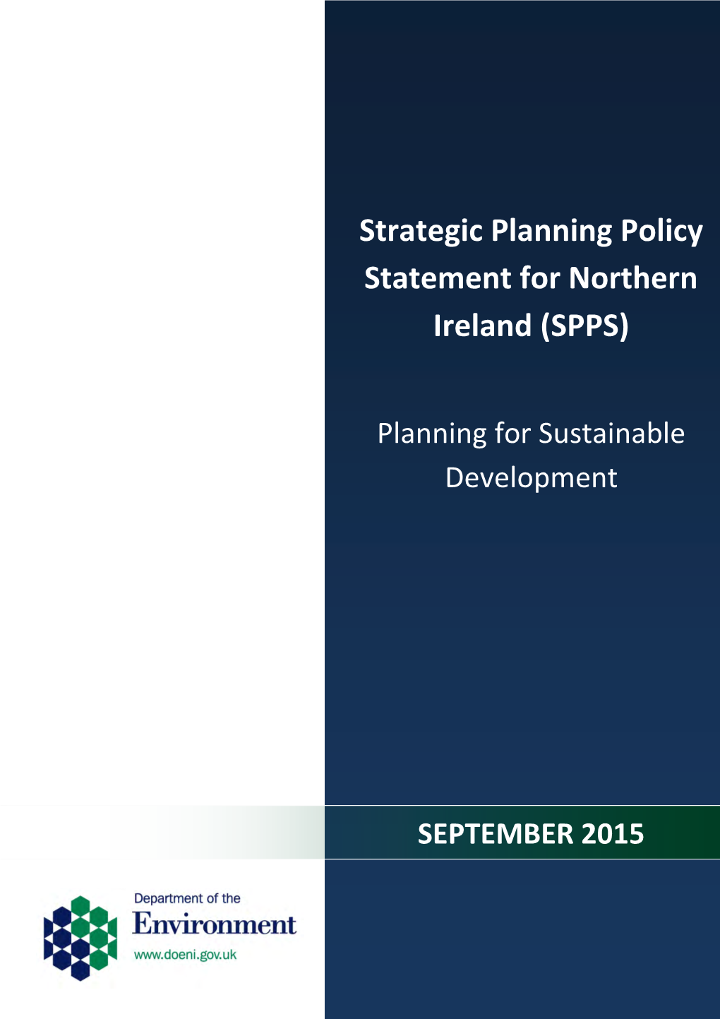 A Strategic Planning Policy Statement for Northern Ireland (SPPS