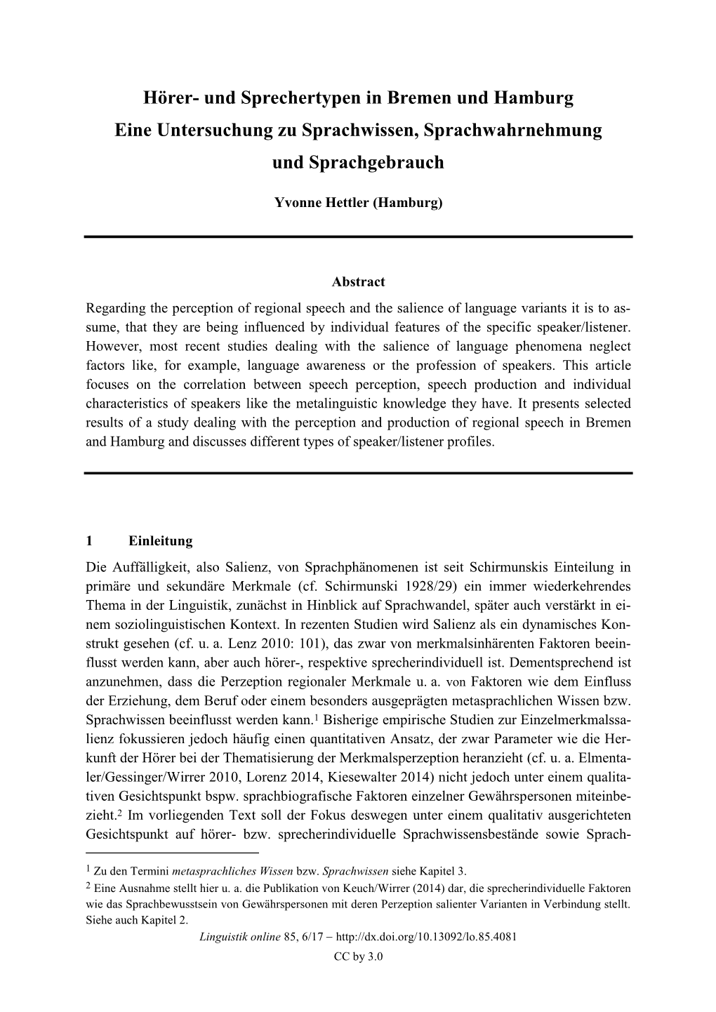 Hörer- Und Sprechertypen in Bremen Und Hamburg Eine Untersuchung Zu Sprachwissen, Sprachwahrnehmung Und Sprachgebrauch