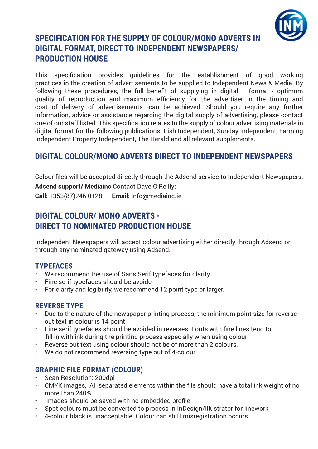 Specification for the Supply of Colour/Mono Adverts in Digital Format, Direct to Independent Newspapers/ Production House