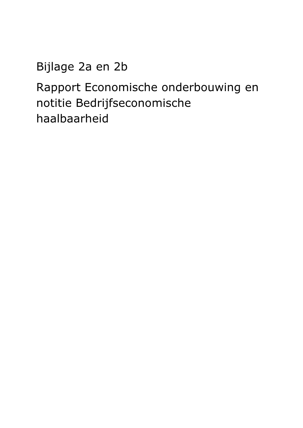 Rapport Economische Onderbouwing En Notitie Bedrijfseconomische Haalbaarheid