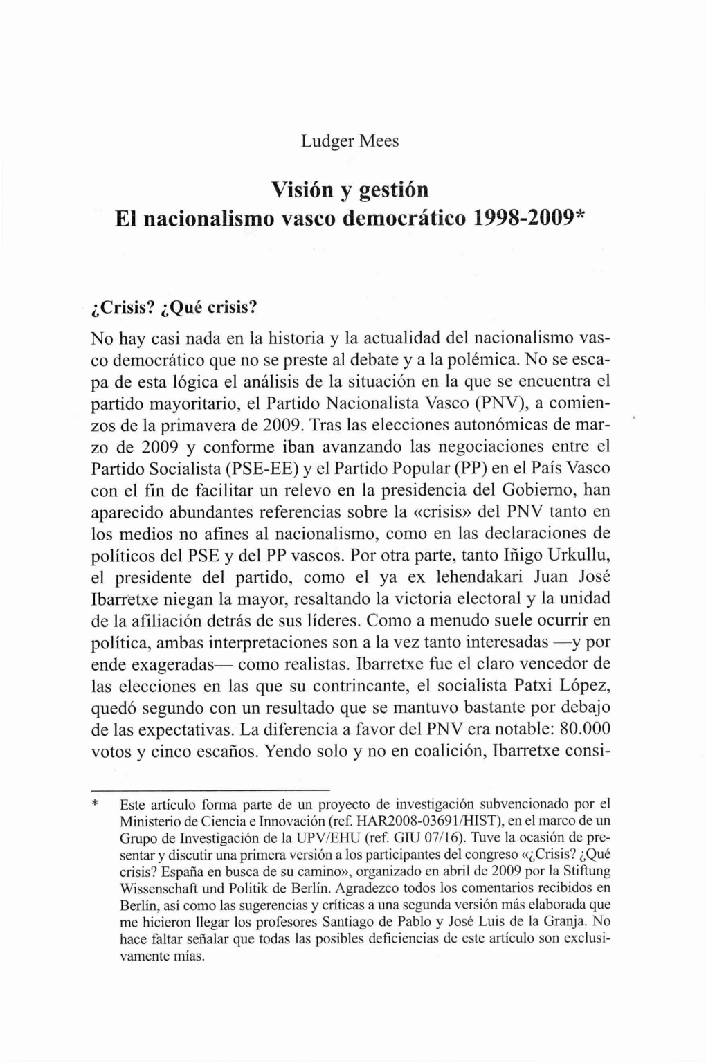 Visión Y Gestión El Nacionalismo Vasco Democrático 1998-2009*