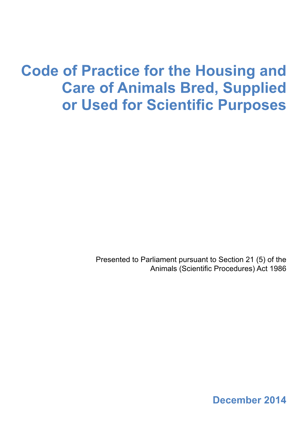 Code of Practice for the Housing and Care of Animals Bred, Supplied Or Used for Scientific Purposes