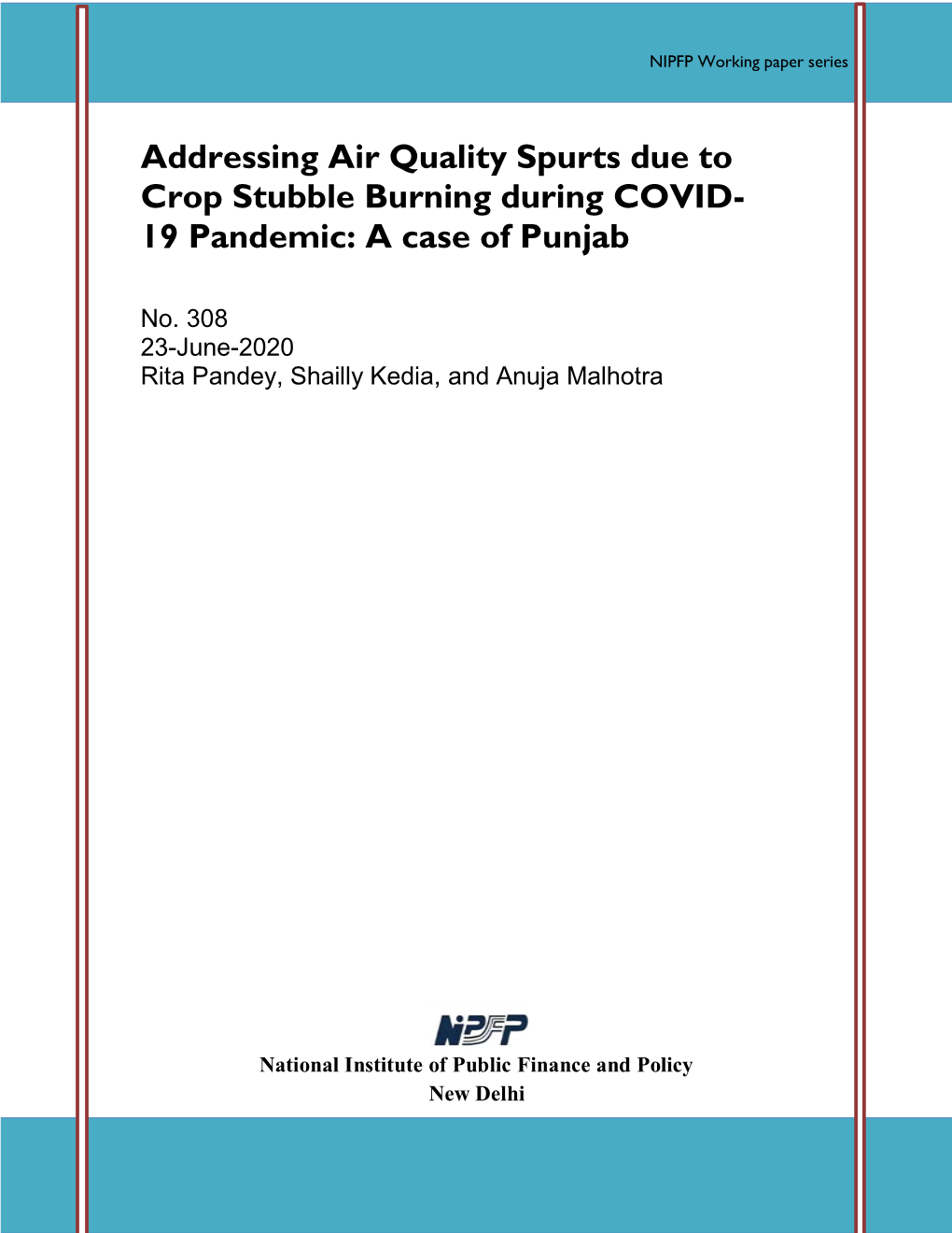 Addressing Air Quality Spurts Due to Crop Stubble Burning During COVID- 19 Pandemic: a Case of Punjab