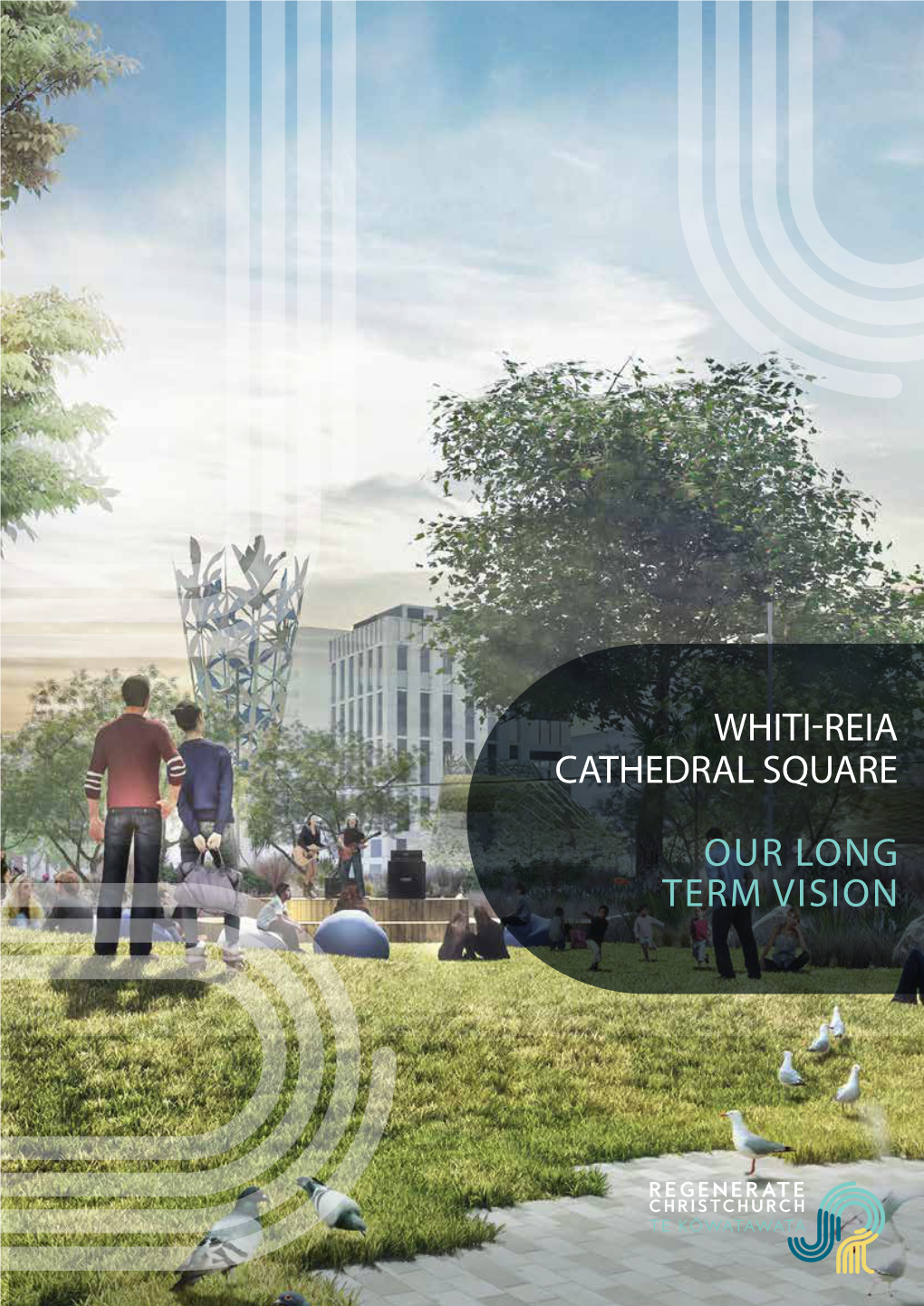 Whiti-Reia Cathedral Square Long-Term Vision