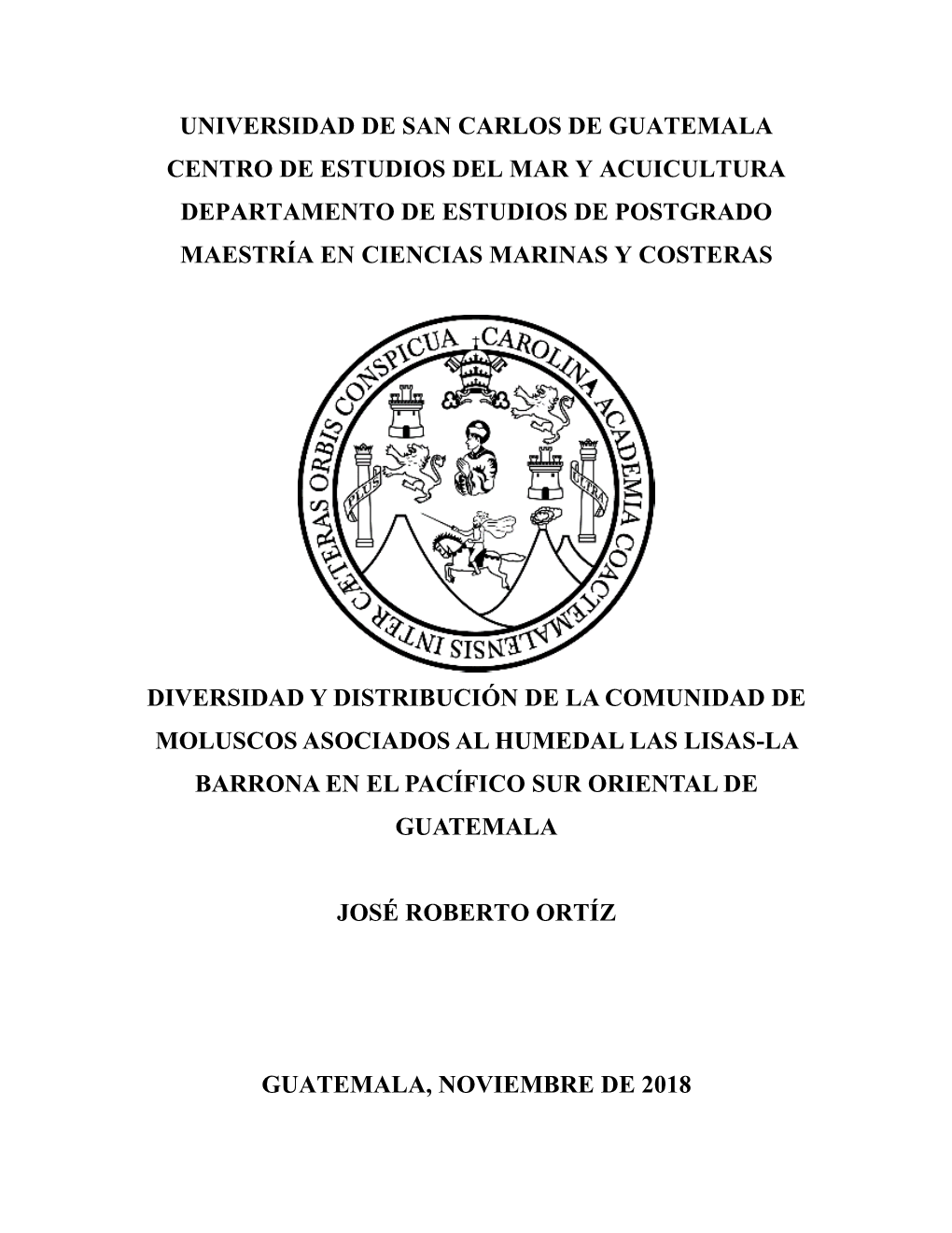 Universidad De San Carlos De Guatemala Centro De Estudios Del Mar Y Acuicultura Departamento De Estudios De Postgrado Maestría En Ciencias Marinas Y Costeras