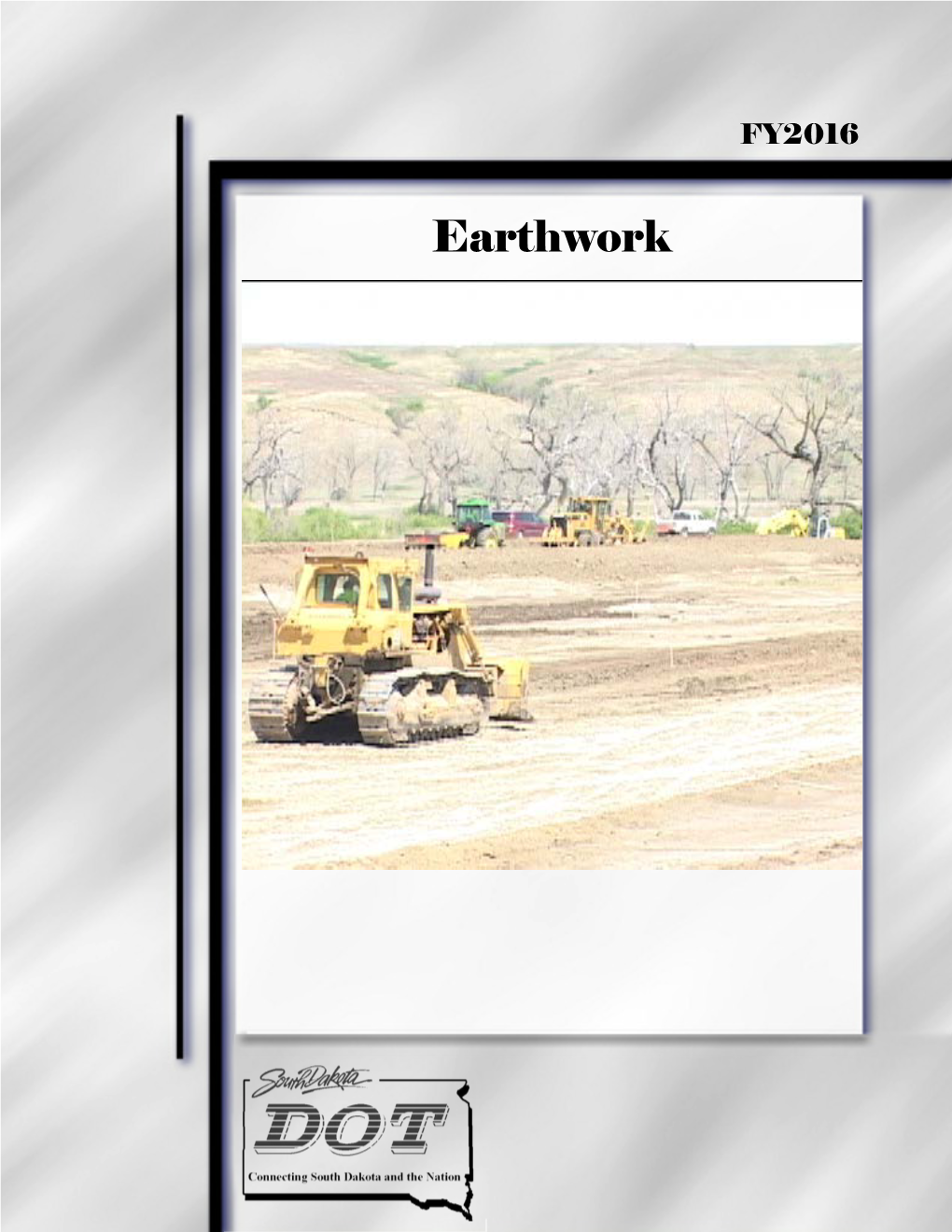 Earthwork Manual • Erosion Control Manual This Book Should Be Kept by the Pipe Installation Inspector As a Reference Guide During the Performance of His Duties