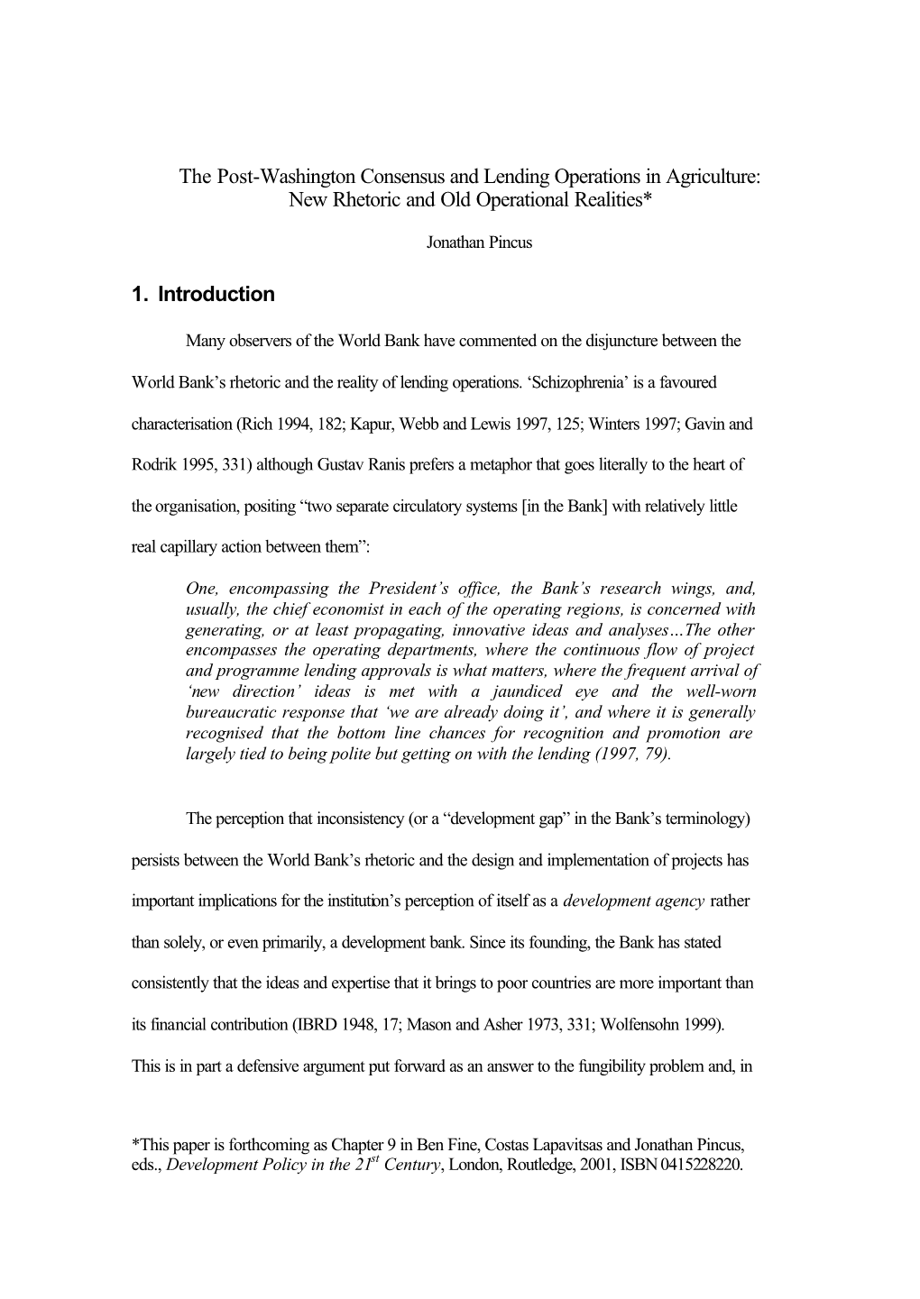 The Post-Washington Consensus and Lending Operations in Agriculture: New Rhetoric and Old Operational Realities*