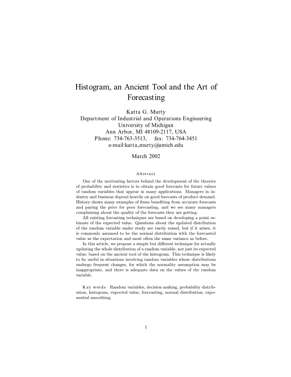 Histogram, an Ancient Tool and the Art of Forecasting