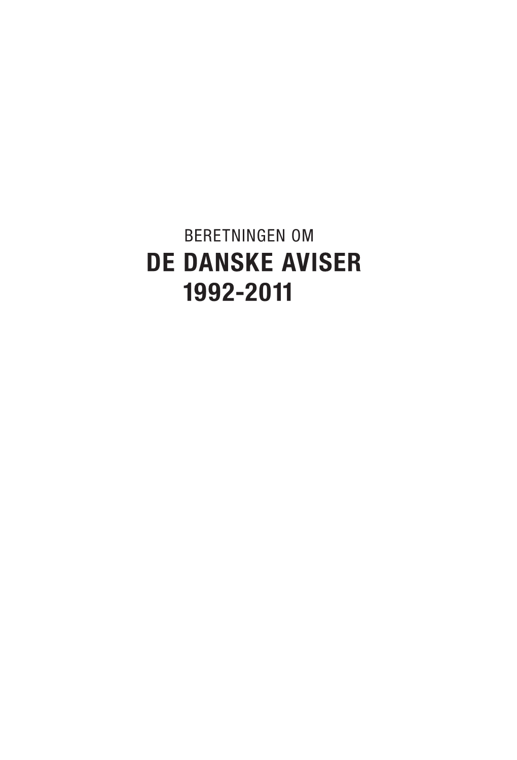 De Danske Aviser 1992-2011