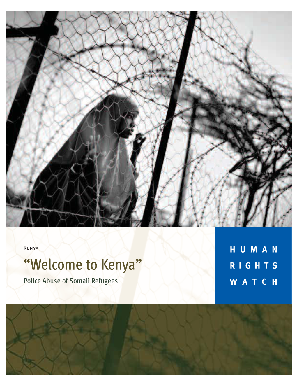 Kenya” RIGHTS Police Abuse of Somali Refugees WATCH